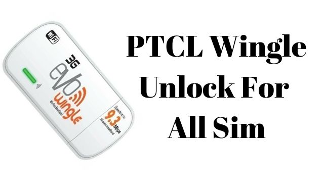 How To Unlock PTCL Evo Wingle Sim Option