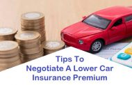 Tips To Negotiate A Lower Car Insurance Premium