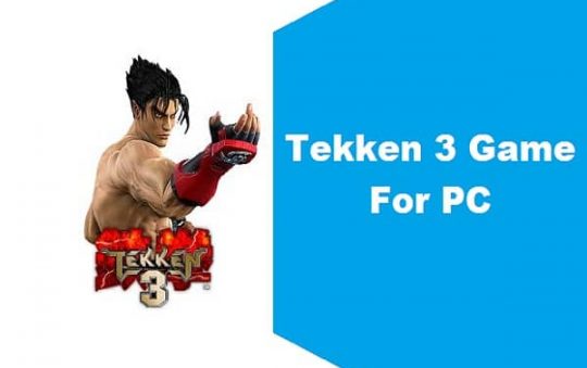 Tekken 3 Game Download For PC windows 10/11/8