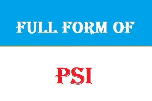 PSI Full form