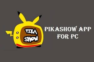 PikaShow APP for PC