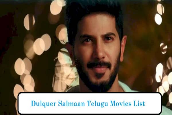 Dulquer Salmaan Telugu Movies List