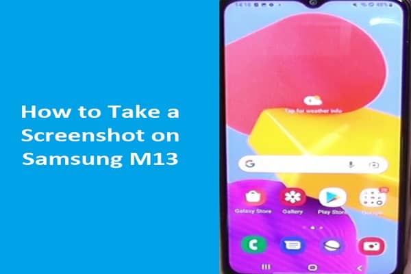 How to Take a Screenshot on Samsung M13